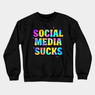 Social media sucks typography Crewneck Sweatshirt